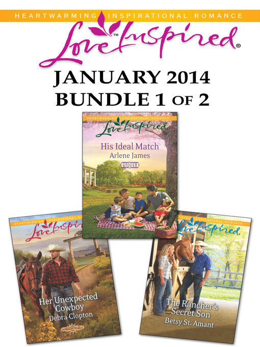 Title details for Love Inspired January 2014 - Bundle 1 of 2: Her Unexpected Cowboy\His Ideal Match\The Rancher's Secret Son by Debra Clopton - Wait list